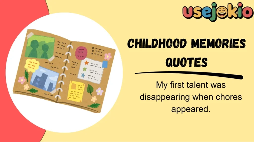 Childhood Memories Quotes