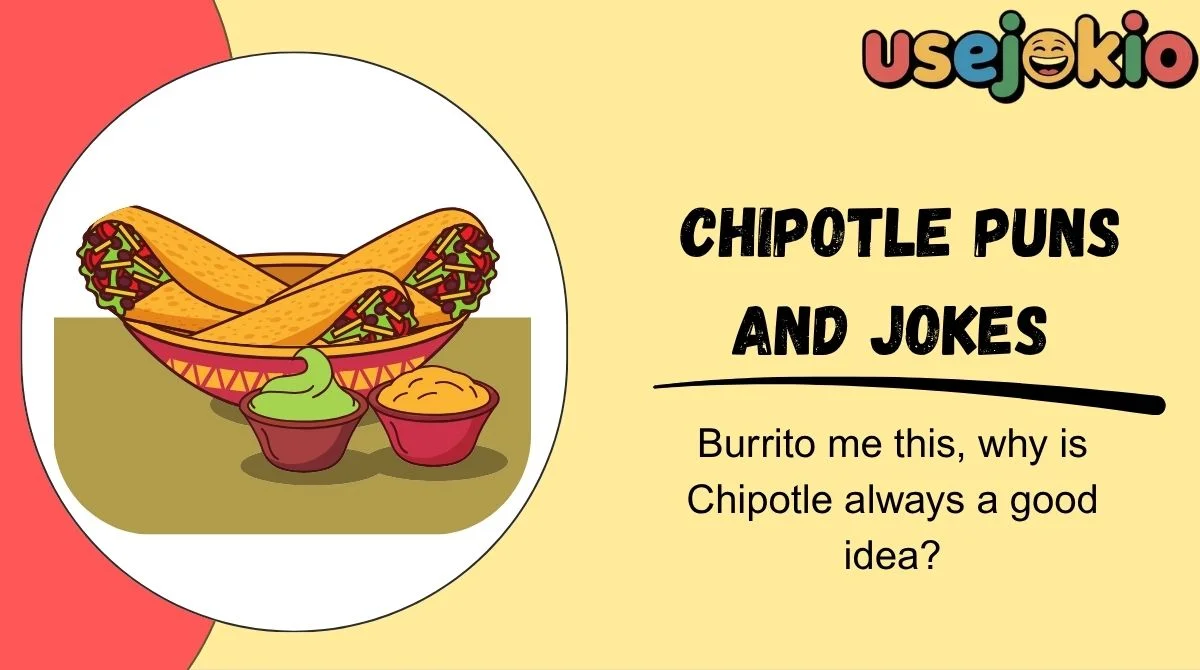 Chipotle Puns and Jokes