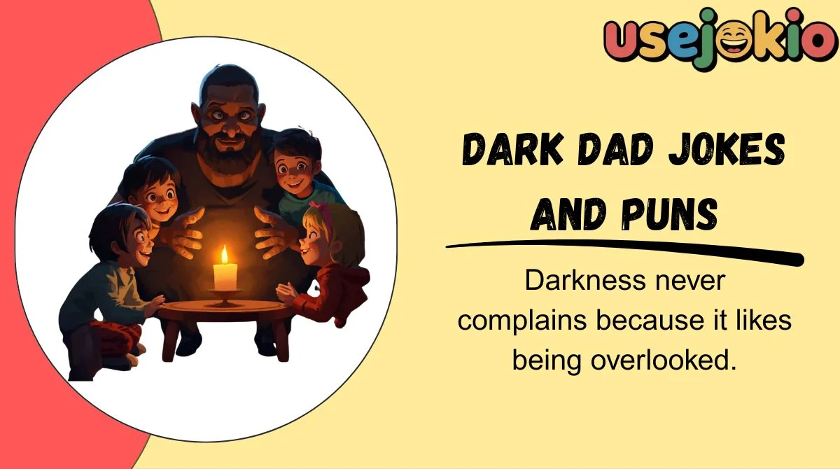 Dark Dad Jokes and Puns