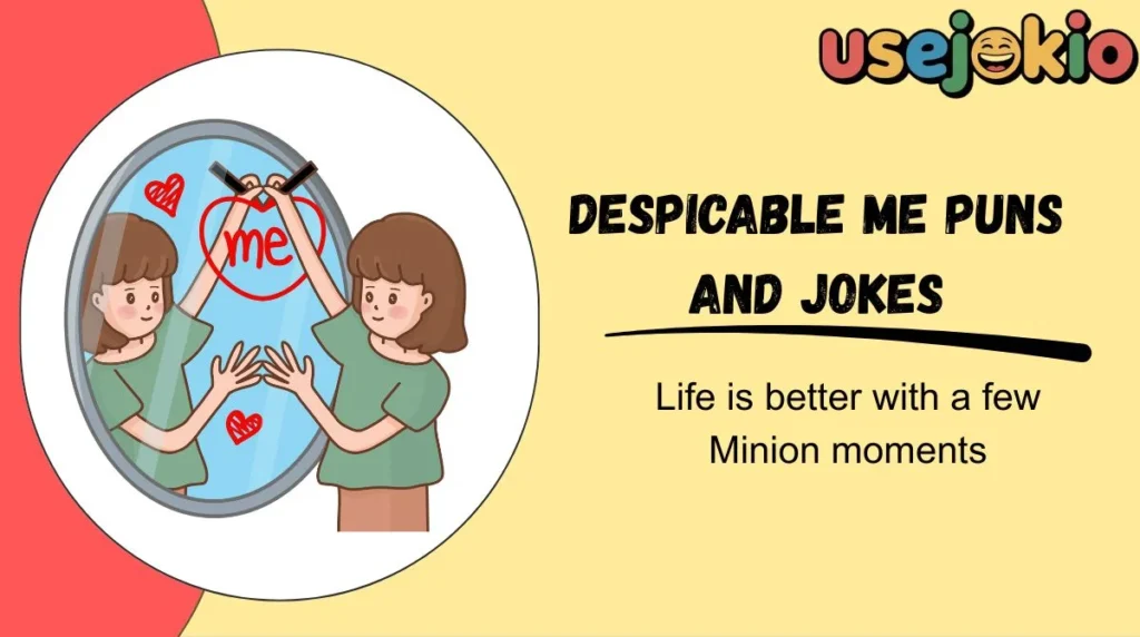 Despicable Me Puns and Jokes