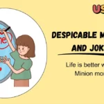 Despicable Me Puns and Jokes
