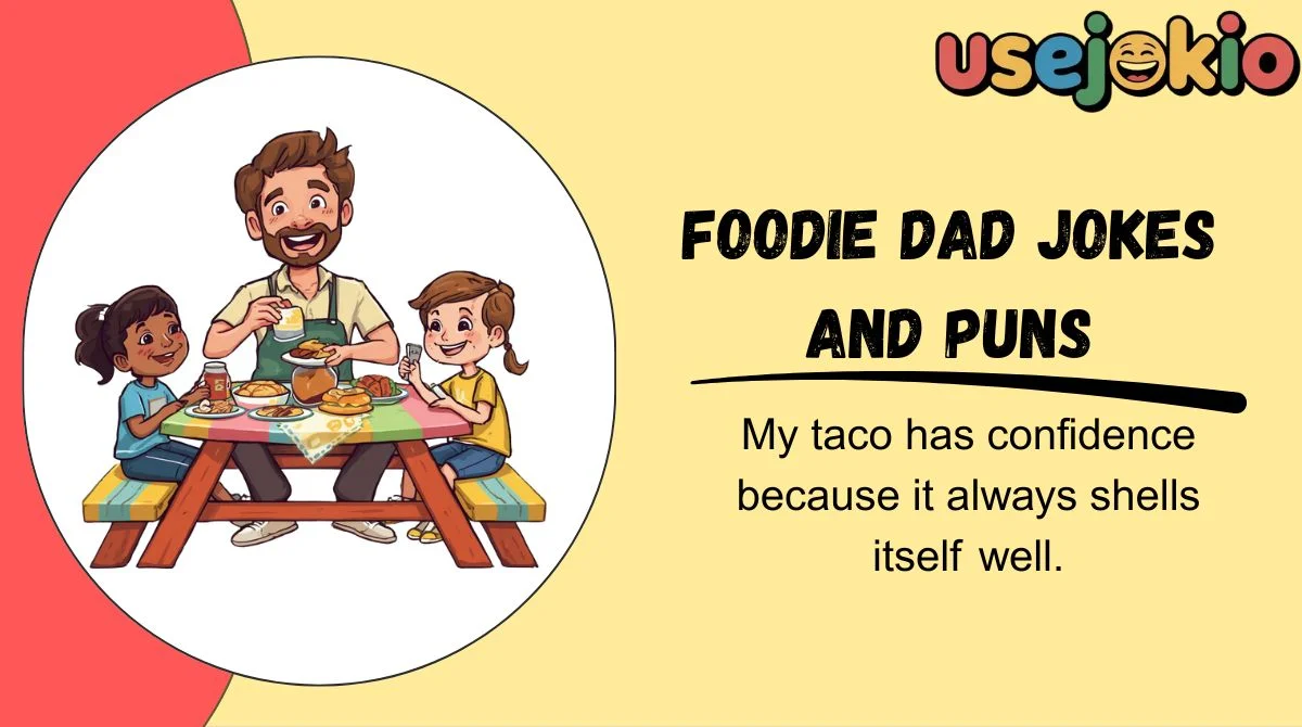Foodie Dad Jokes and Puns