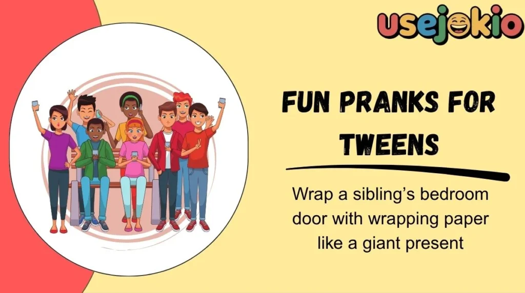 Fun Pranks for Tweens