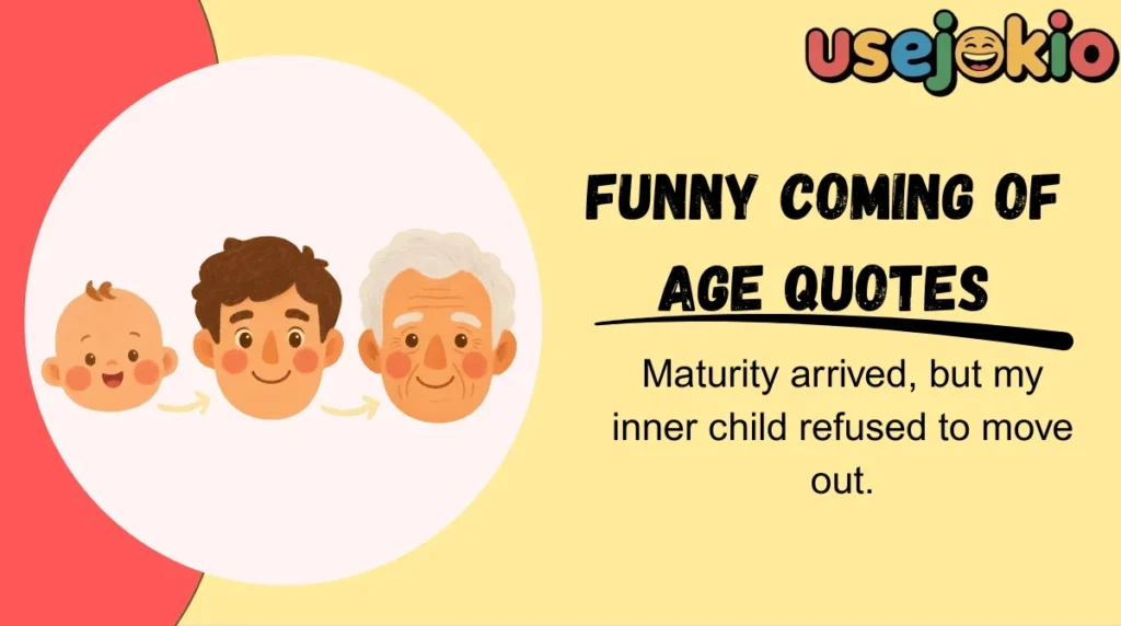 Funny Coming of Age Quotes