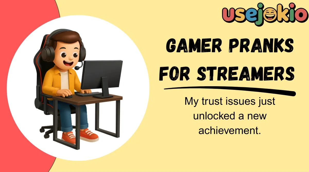 Gamer Pranks for Streamers