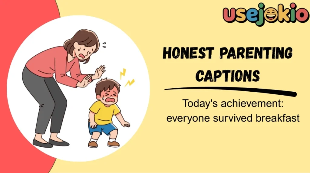 Honest Parenting Captions