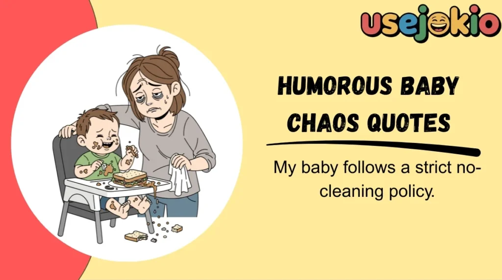 Humorous Baby Chaos Quotes