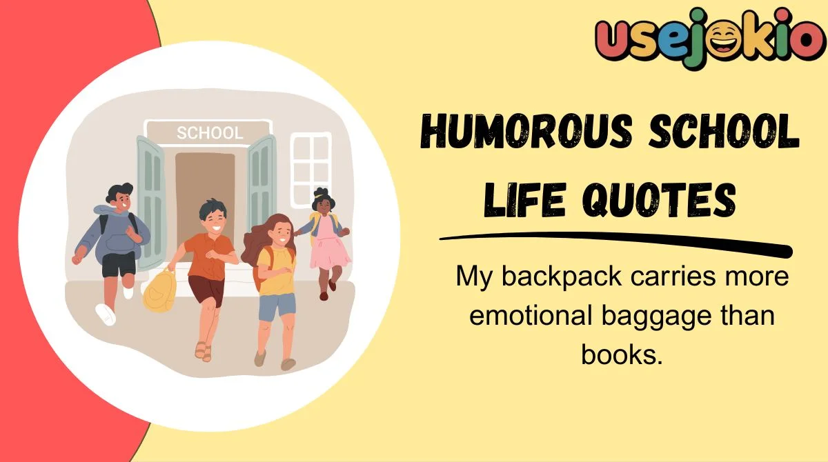 Humorous School Life Quotes