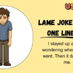 Lame Jokes and One Liners