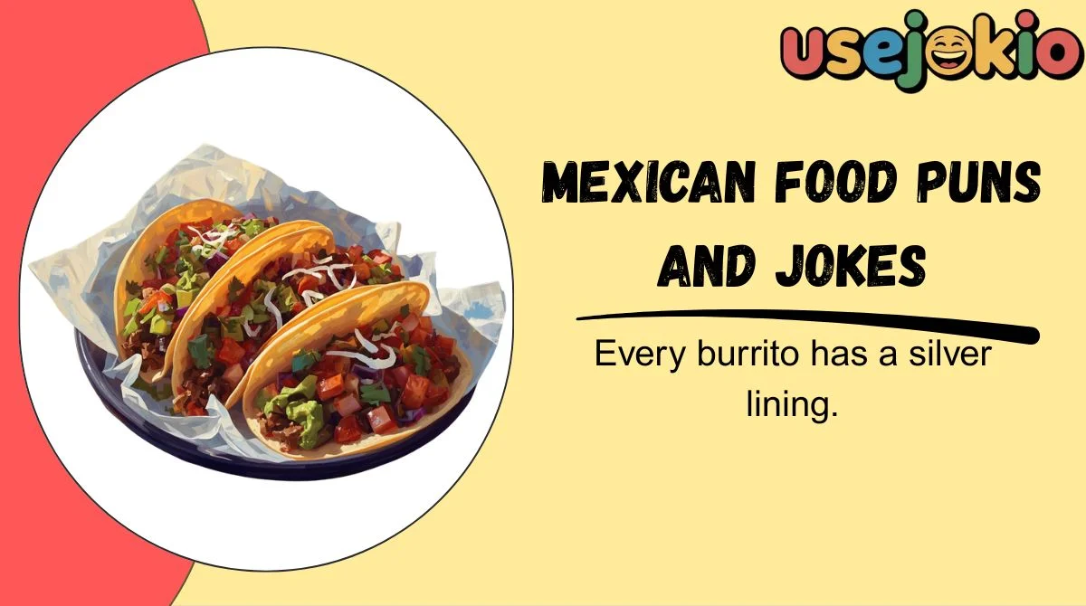 Mexican Food Puns and Jokes