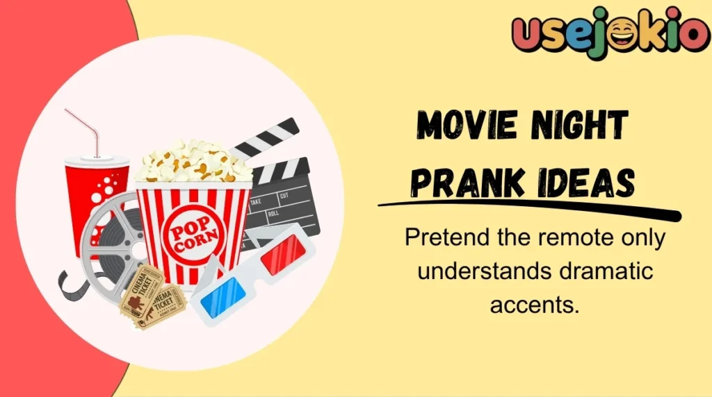 Movie Night Prank Ideas
