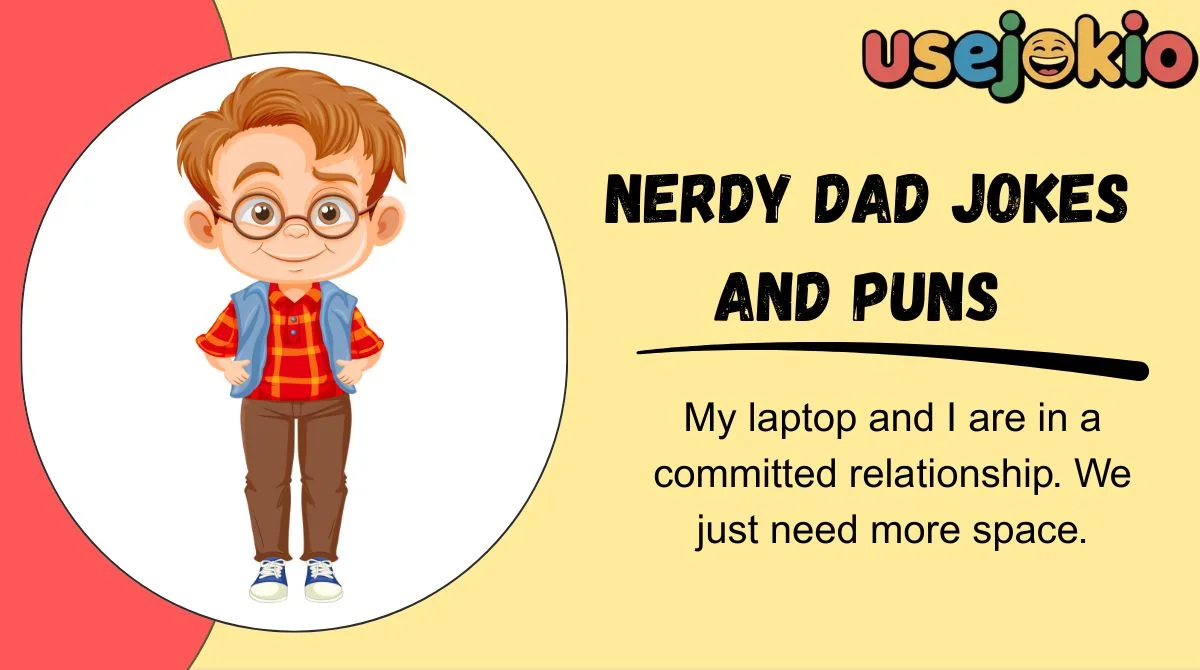 Nerdy Dad Jokes and Puns