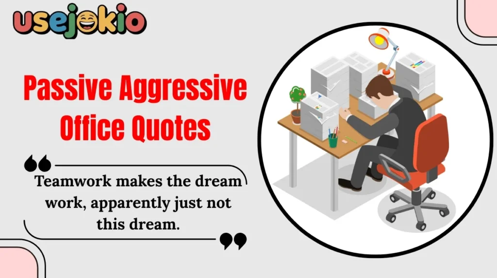 Passive Aggressive Office Quotes