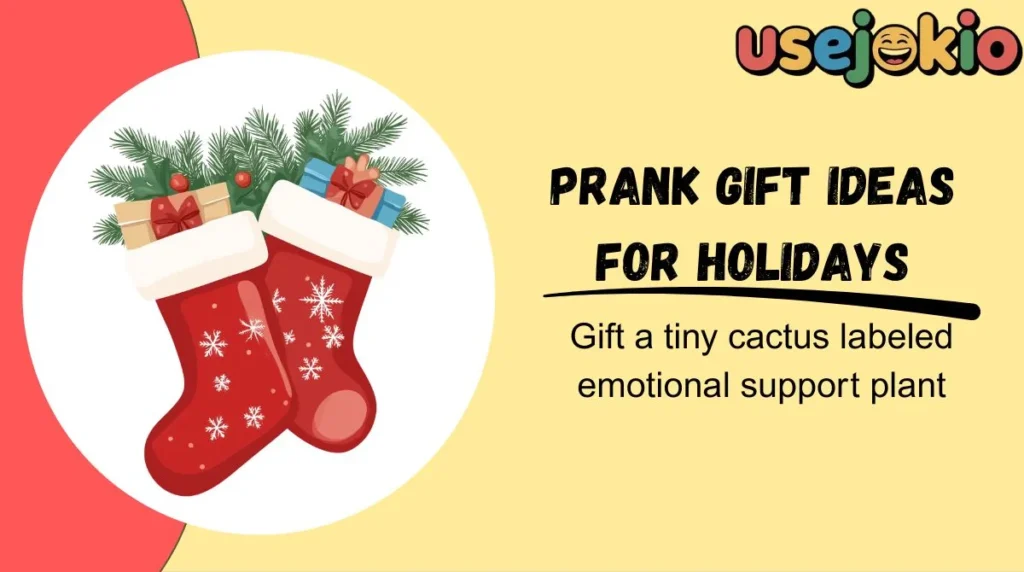 Prank Gift Ideas for Holidays