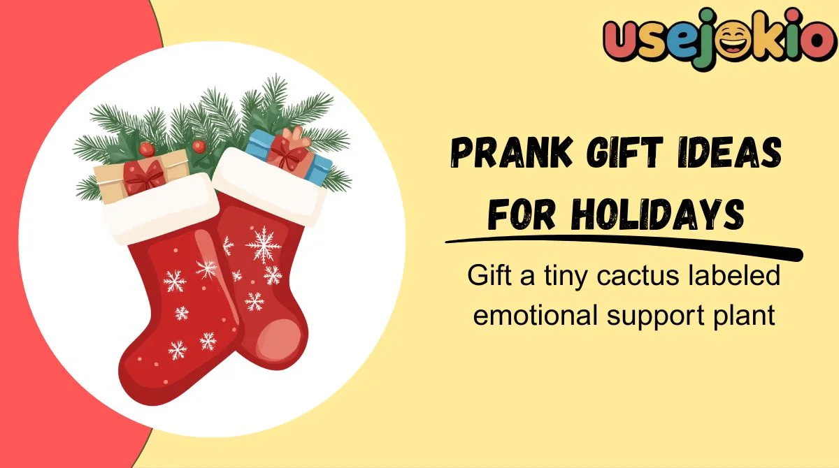 Prank Gift Ideas for Holidays