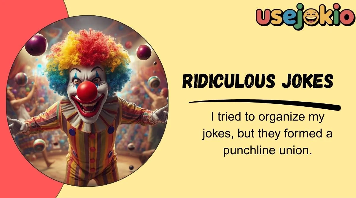 Ridiculous Jokes