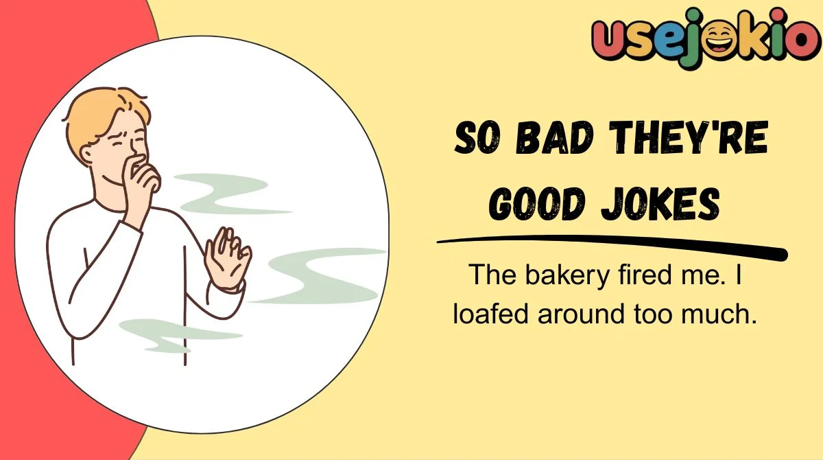 So Bad They're Good Jokes