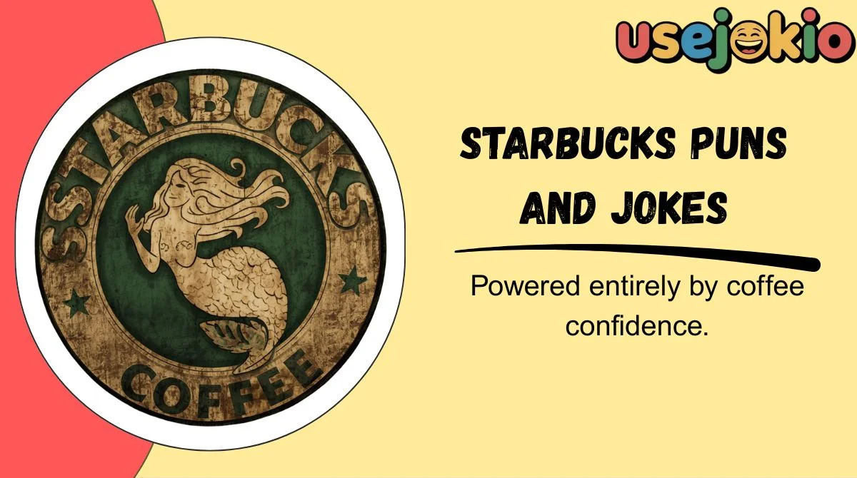 Starbucks Puns and Jokes
