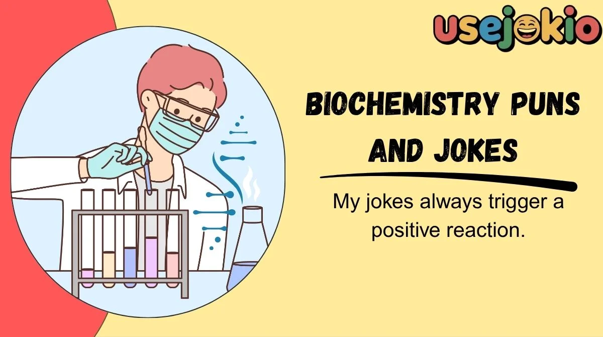 Biochemistry Puns and Jokes