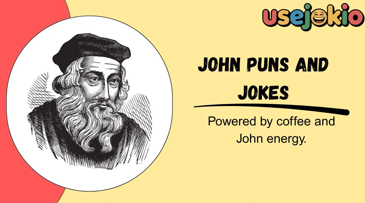 John Puns and Jokes