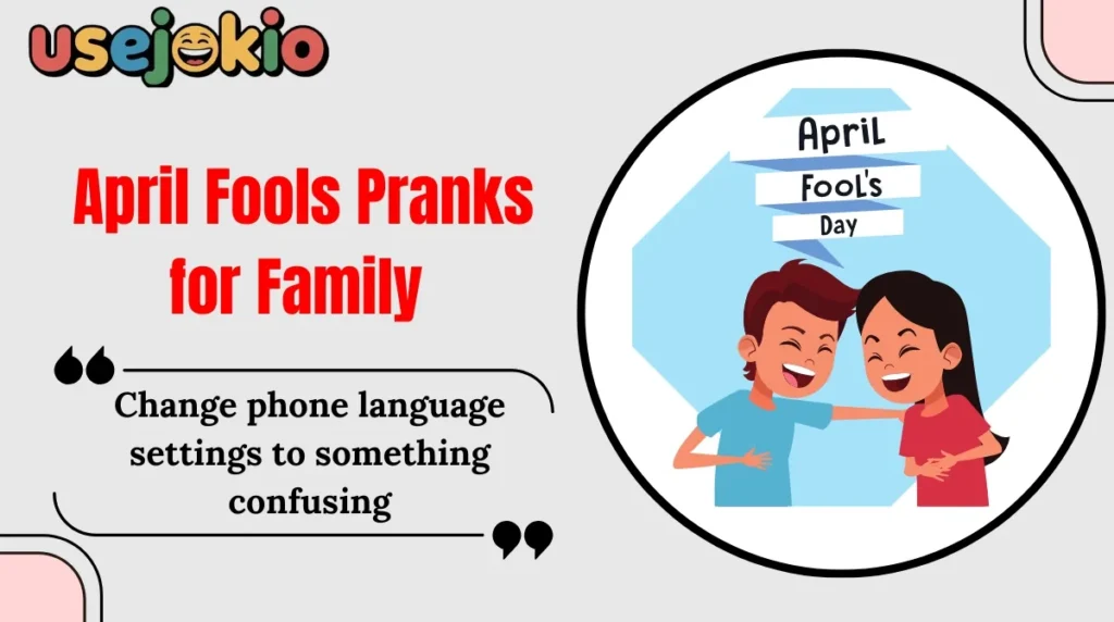 April Fools Pranks for Family