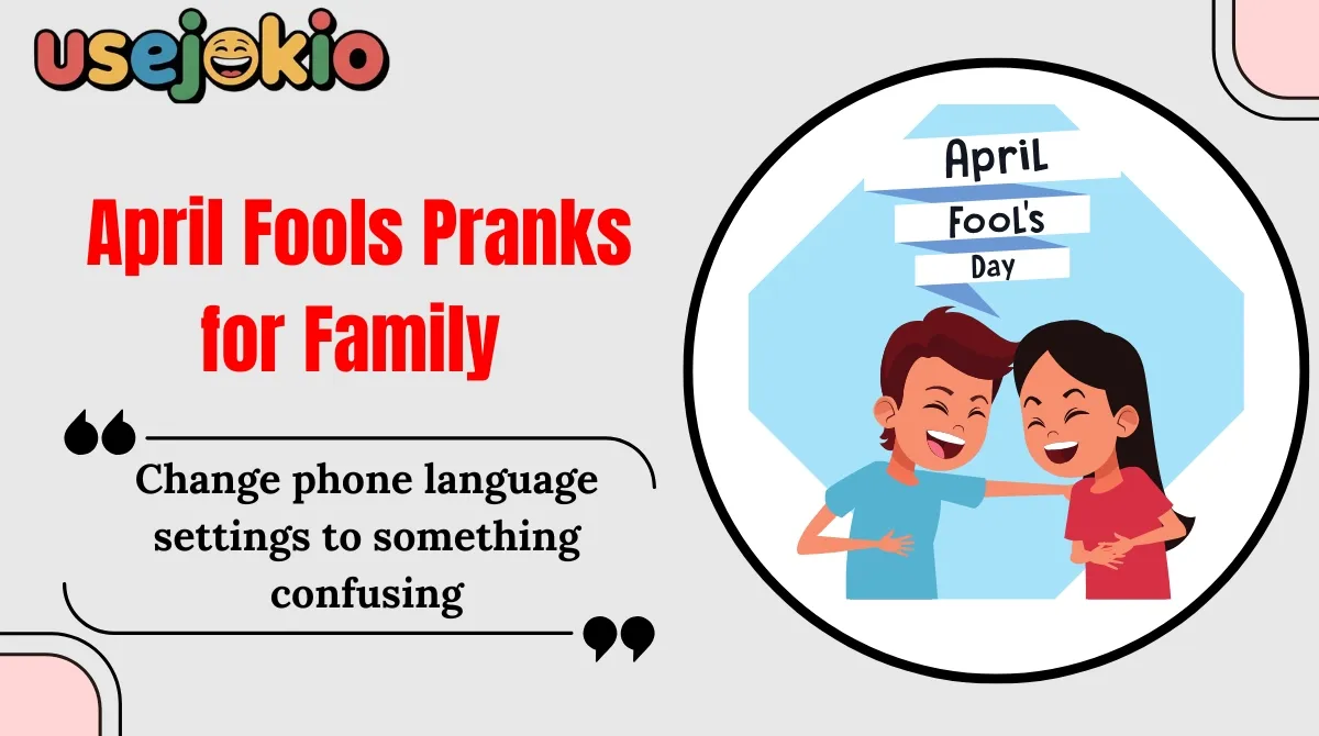 April Fools Pranks for Family