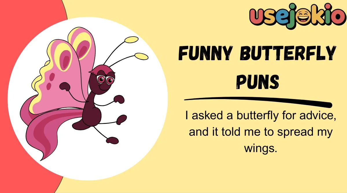 Funny Butterfly Puns