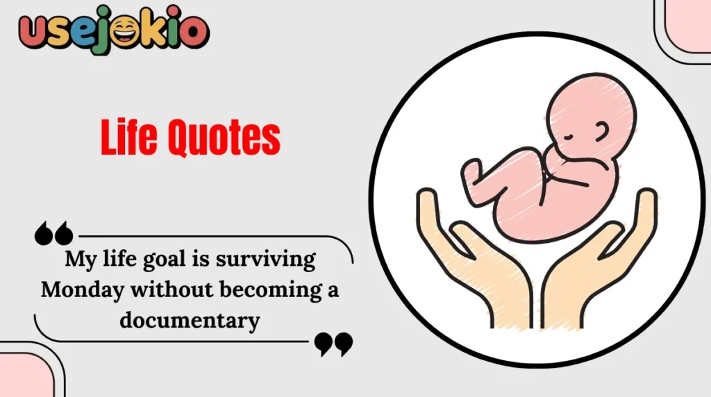 Life Quotes