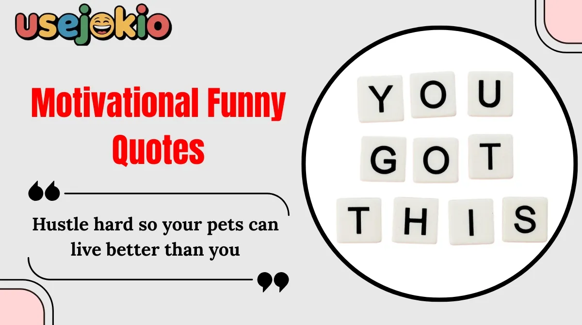 Motivational Funny Quotes