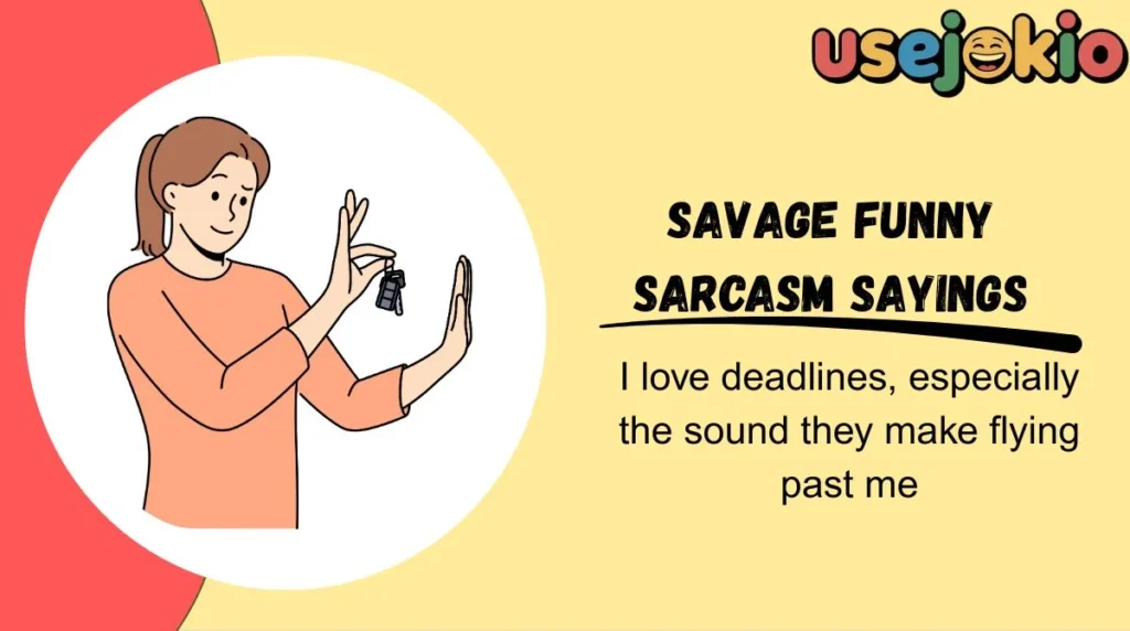 Savage Funny Sarcasm Sayings