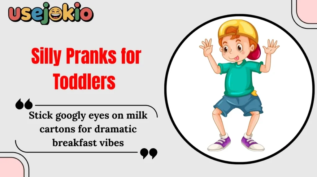 Silly Pranks for Toddlers